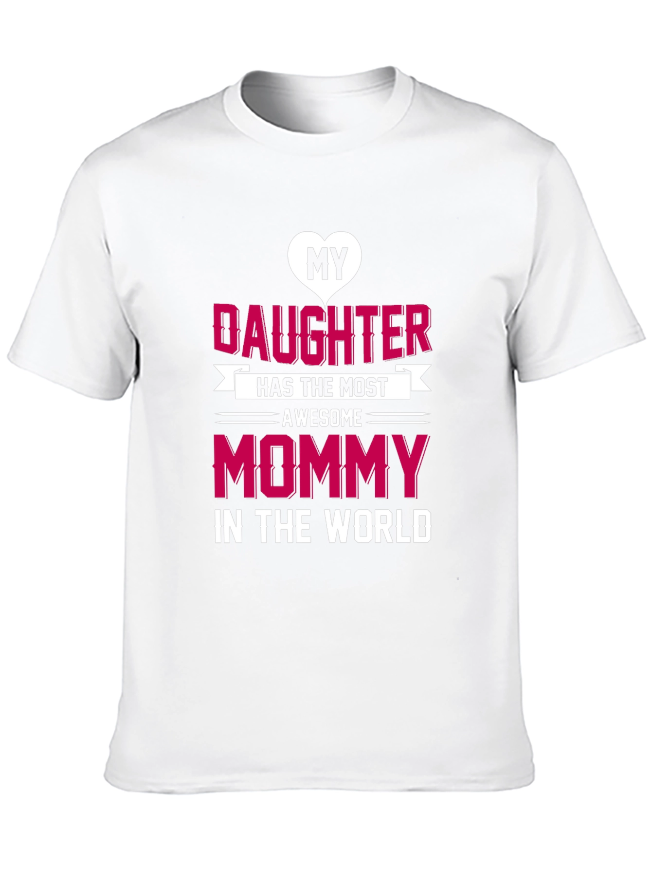 My Daughter Awesome Mommy T-Shirt