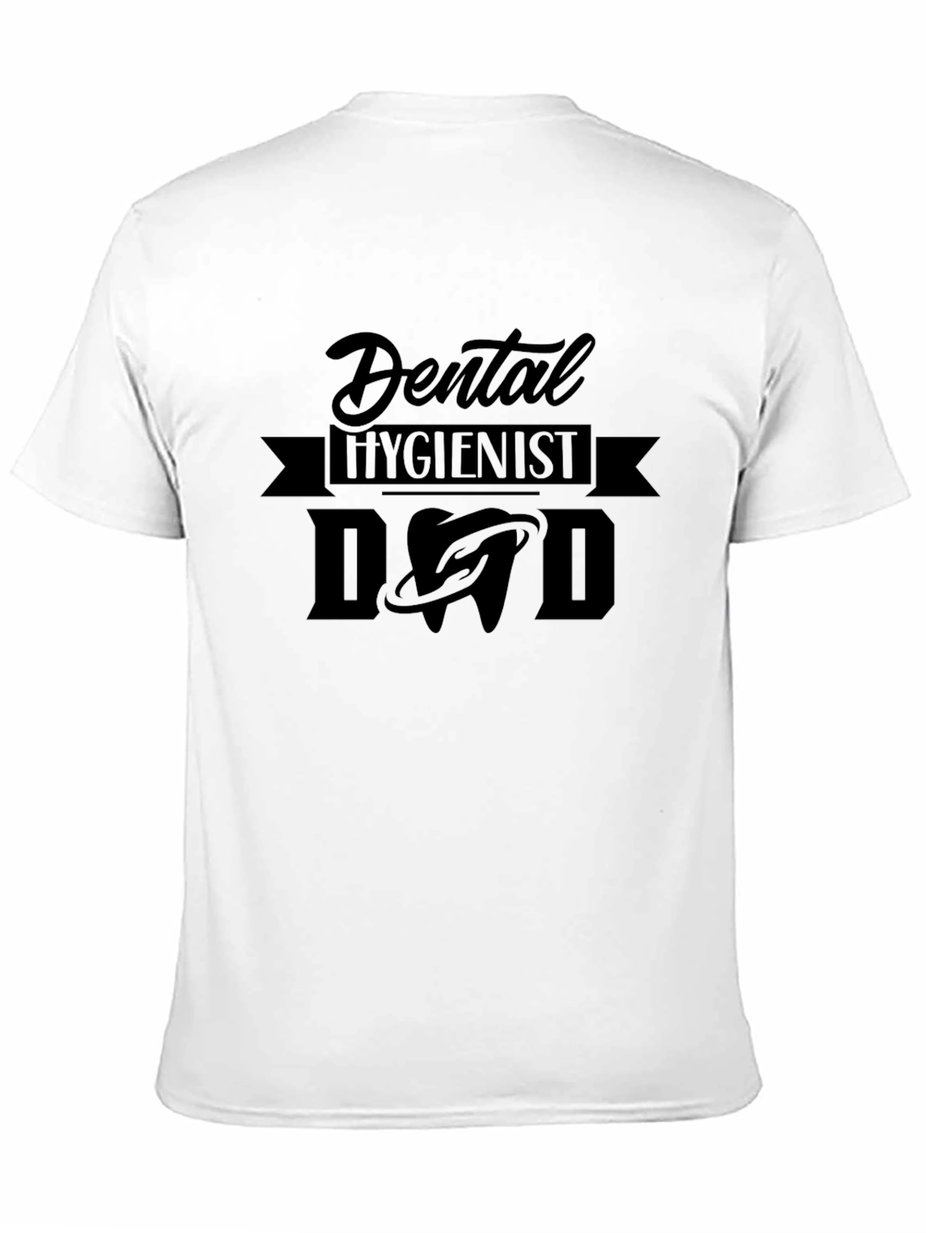 Dental Hygienist Dad T-Shirt - Black