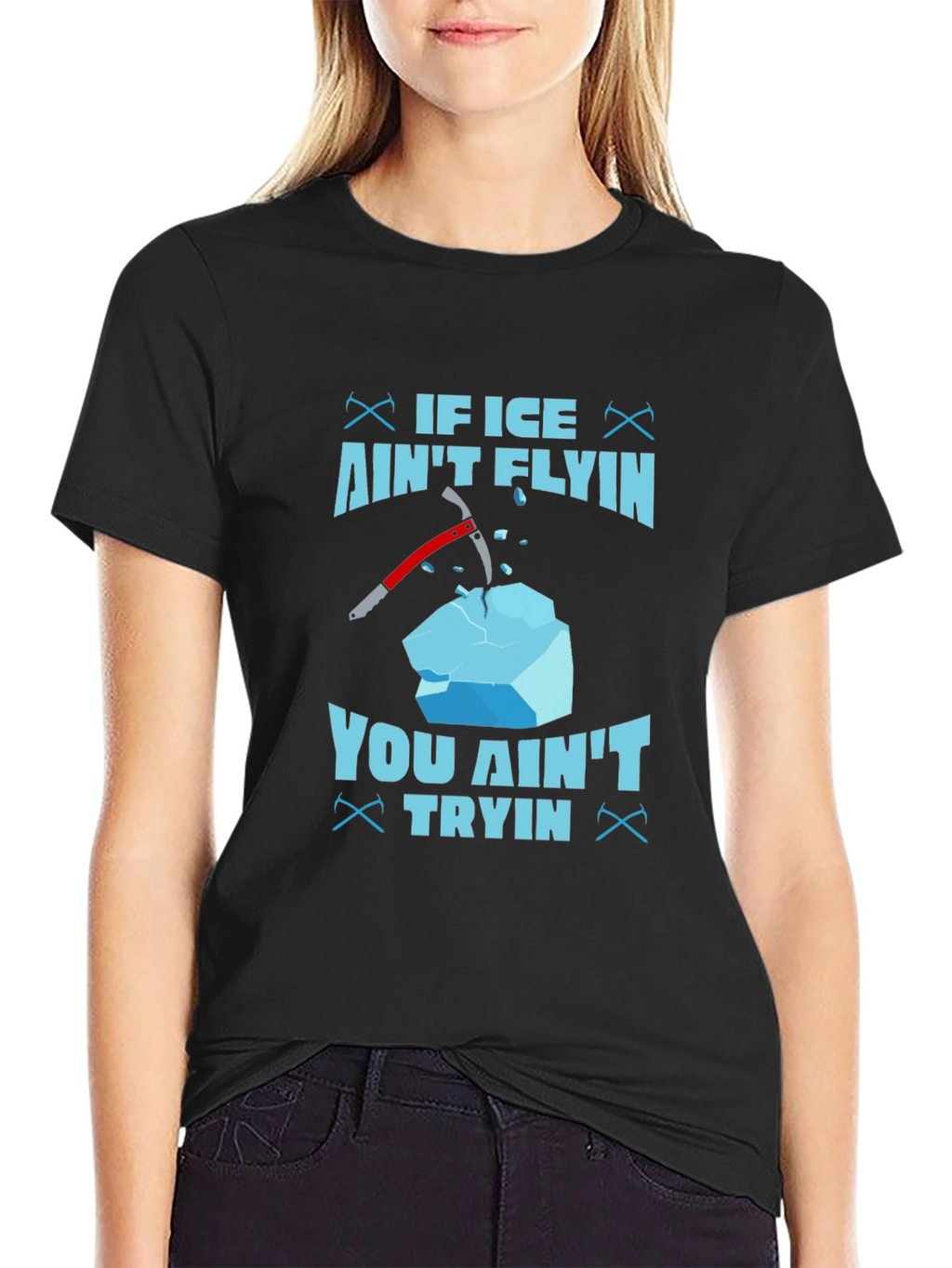If Ice Aint Flying You Aint Trying T-Shirt