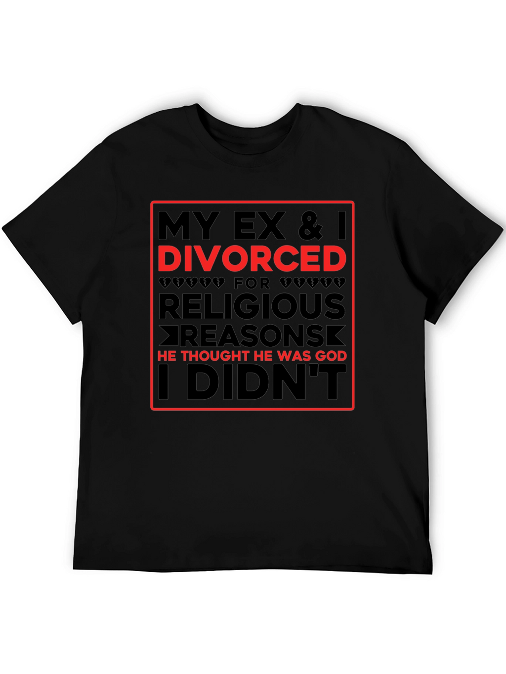 Divorced Religious Reasons T-Shirt