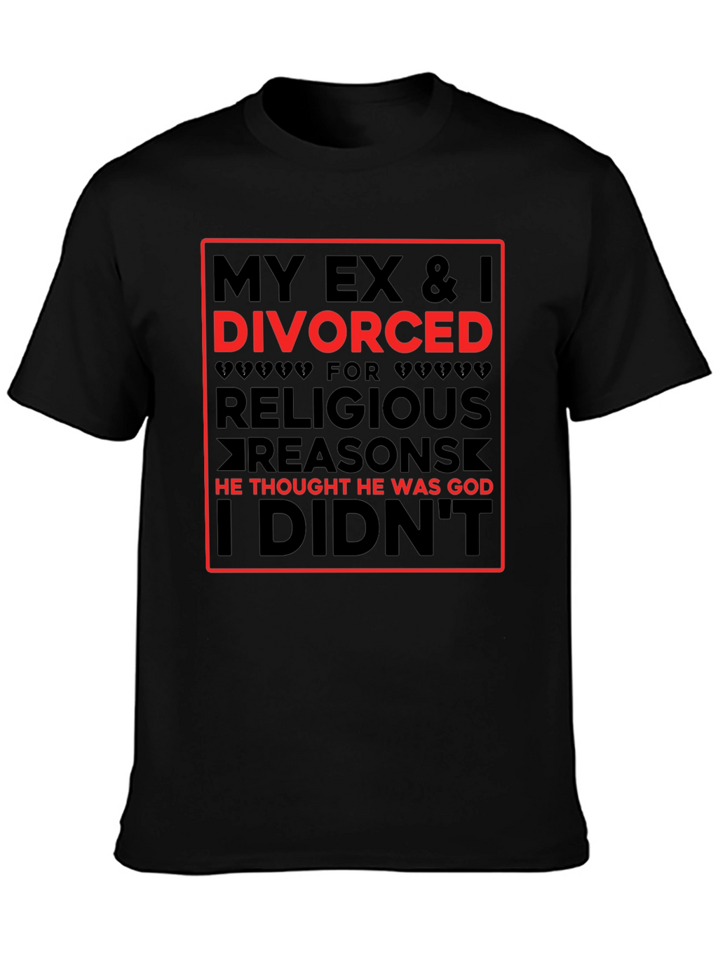 Divorced Religious Reasons T-Shirt