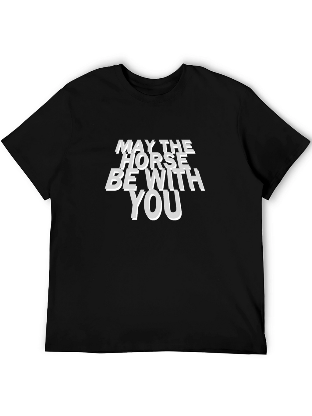 May the Horse Be With You Black T-Shirt