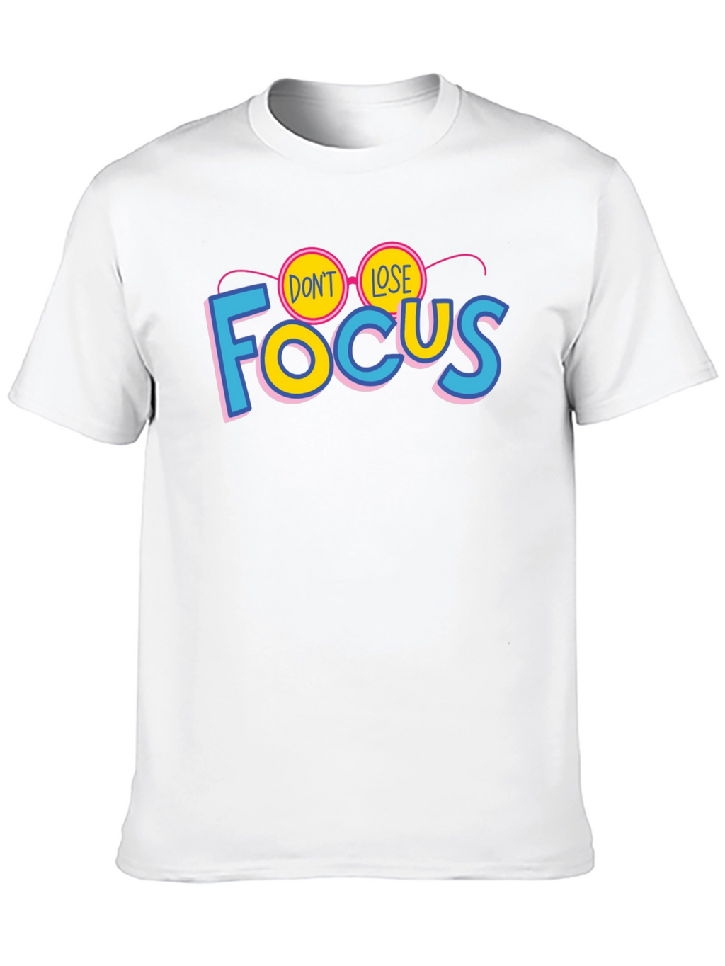 Dont Lose Focus Graphic T-Shirt - Stylish Cotton Tee