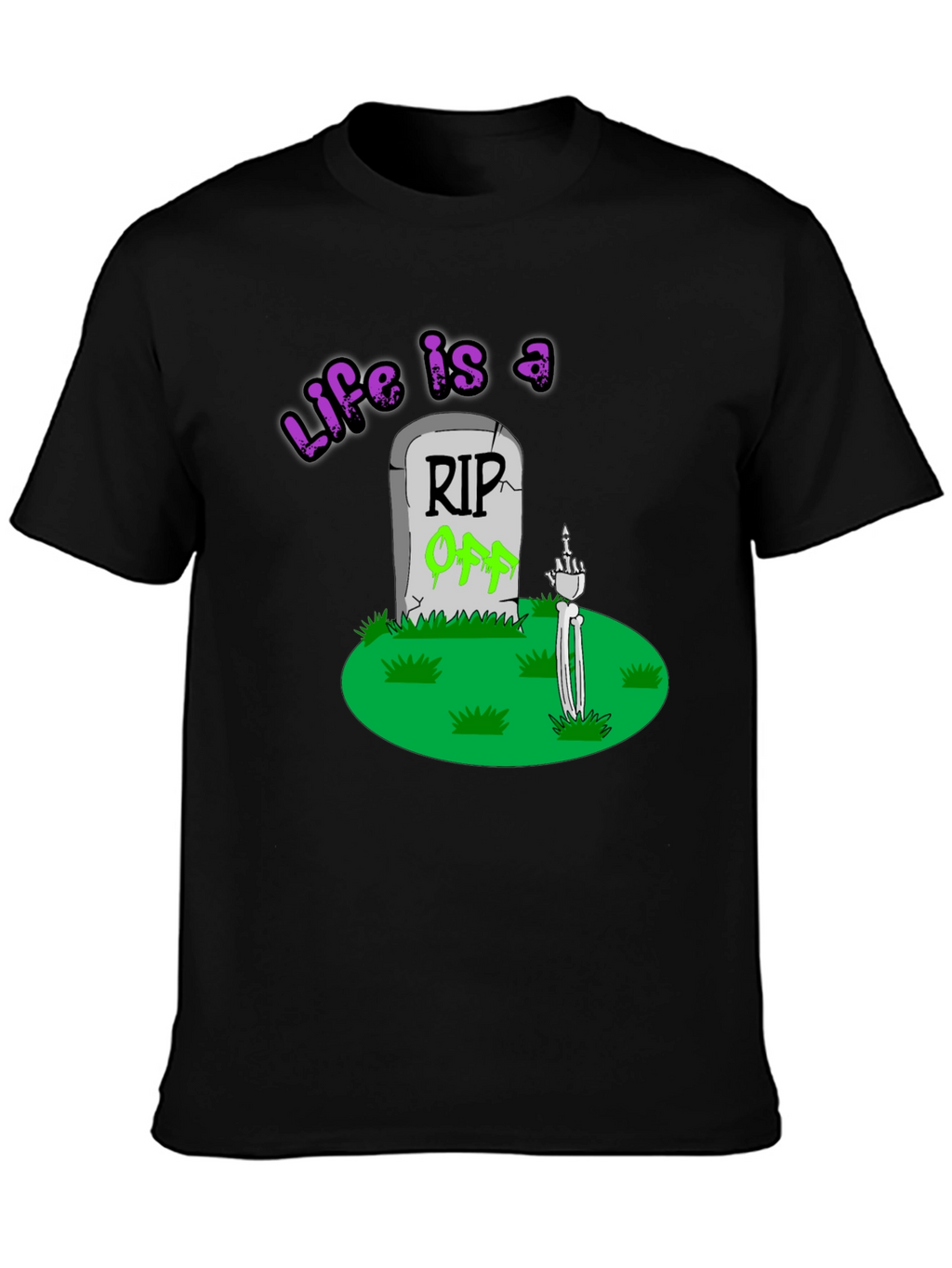 Life is a RIP OFF Graphic T-Shirt