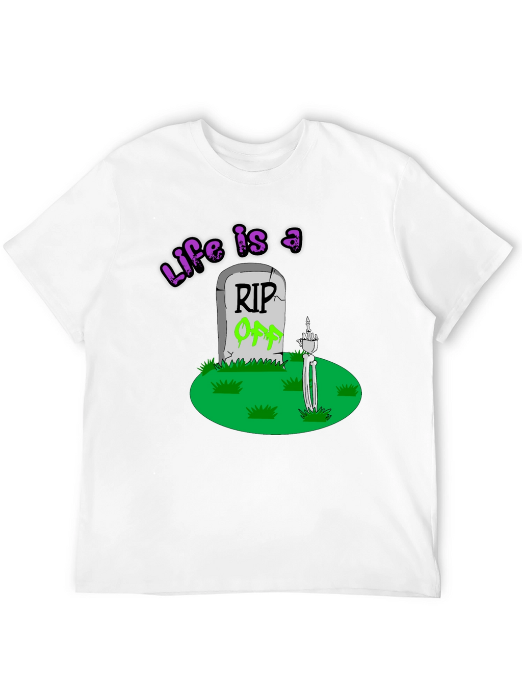 Life is a RIP OFF Graphic T-Shirt
