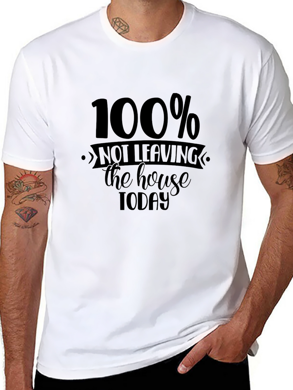 100% Not Leaving the House Today Graphic Tee