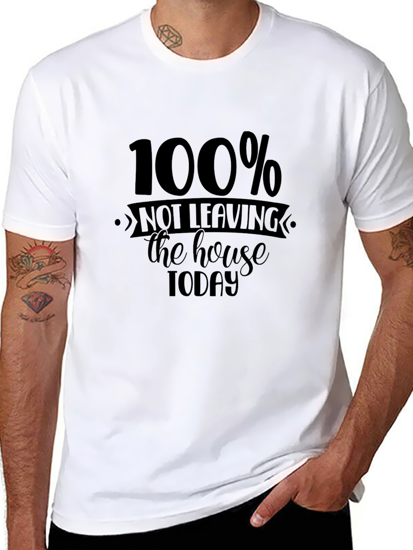 100% Not Leaving the House Today Graphic Tee