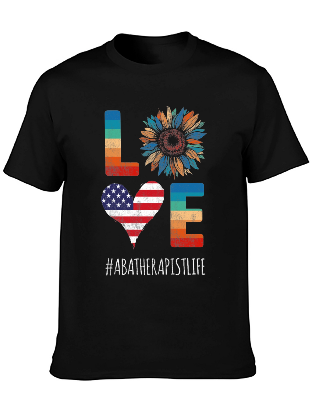 ABA Therapist Life LOVE T-Shirt - Patriotic Sunflower Design