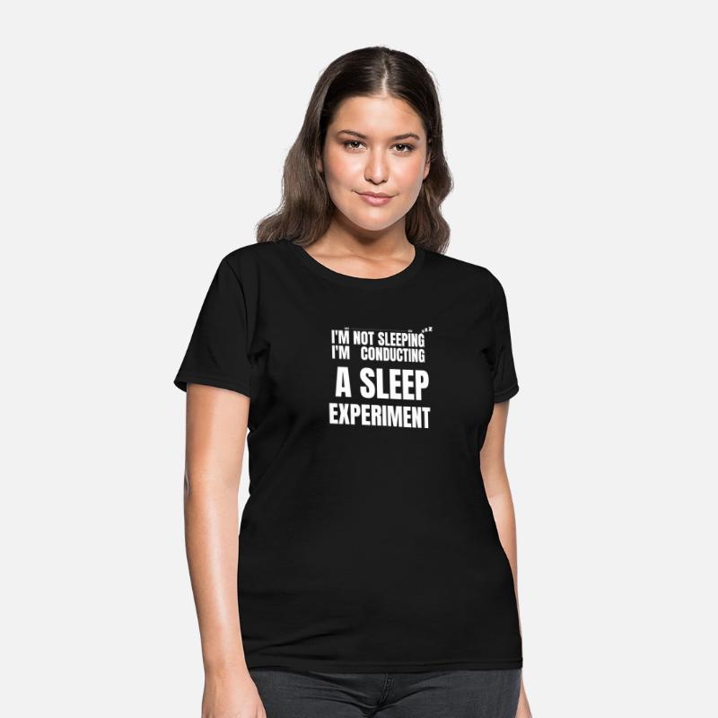 i m not sleeping i m conducting a sleep experiment