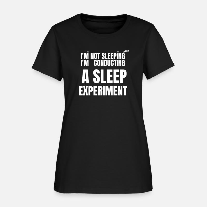 i m not sleeping i m conducting a sleep experiment
