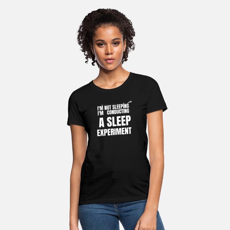 i m not sleeping i m conducting a sleep experiment