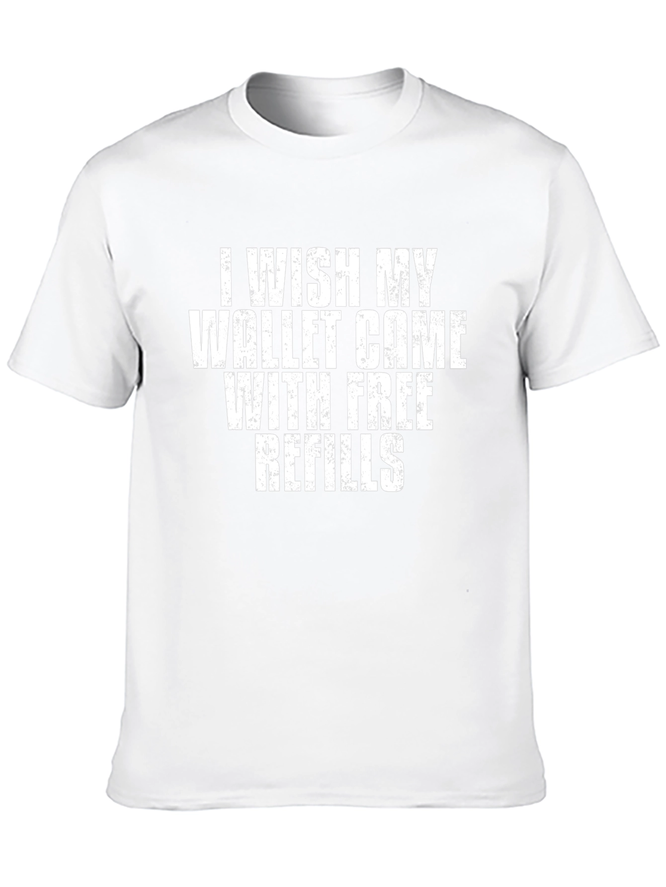 Funny Wallet Refills Graphic T-Shirt