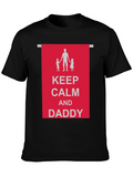 Keep Calm and Daddy Black T-Shirt