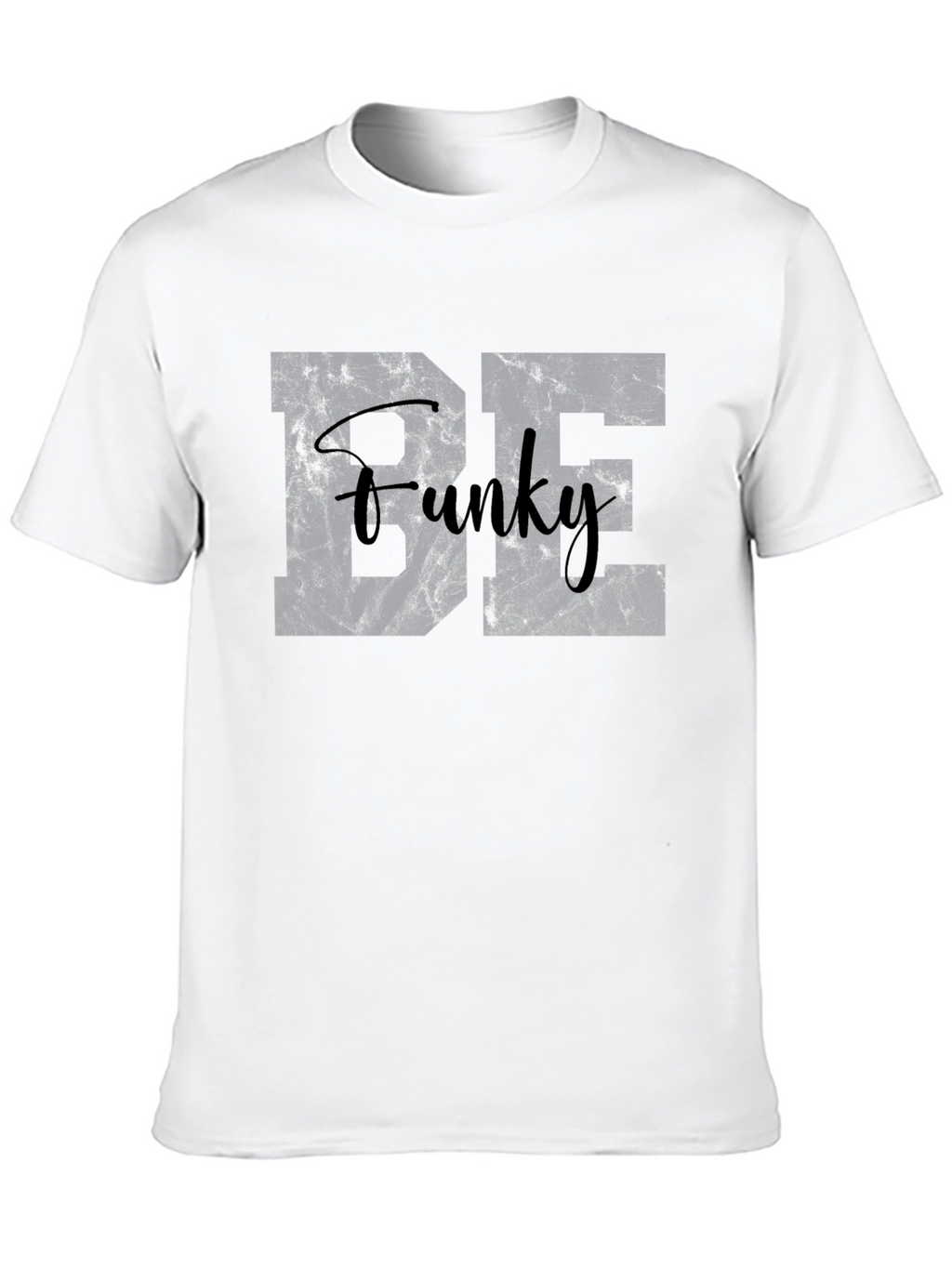Be Funky Graphic T-Shirt - Trendy Casual Wear
