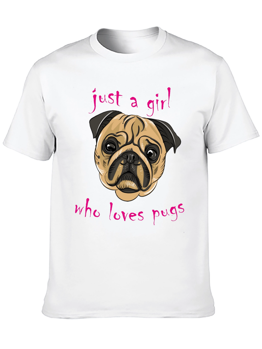 Just A Girl Who Loves Pugs - Graphic Tee