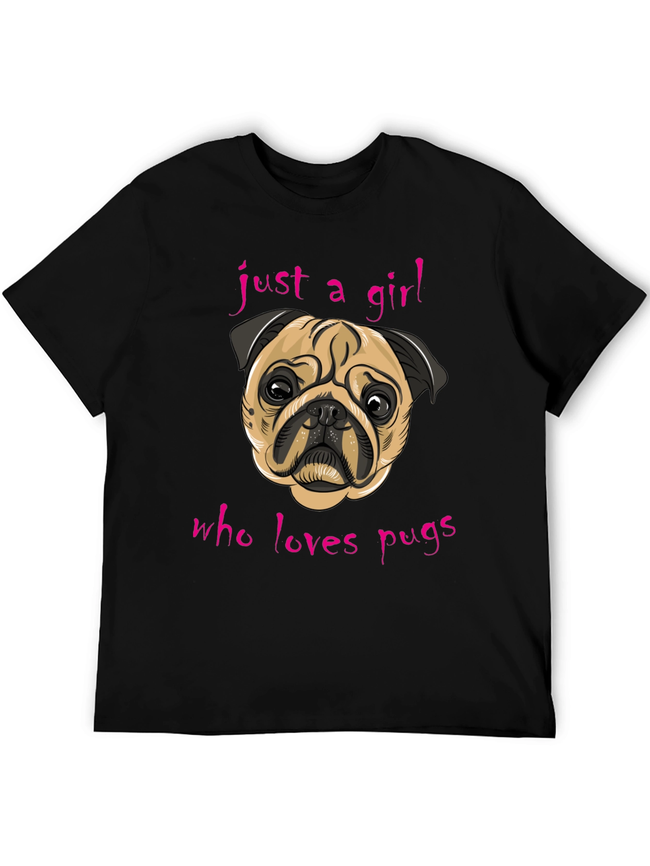 Just A Girl Who Loves Pugs - Graphic Tee