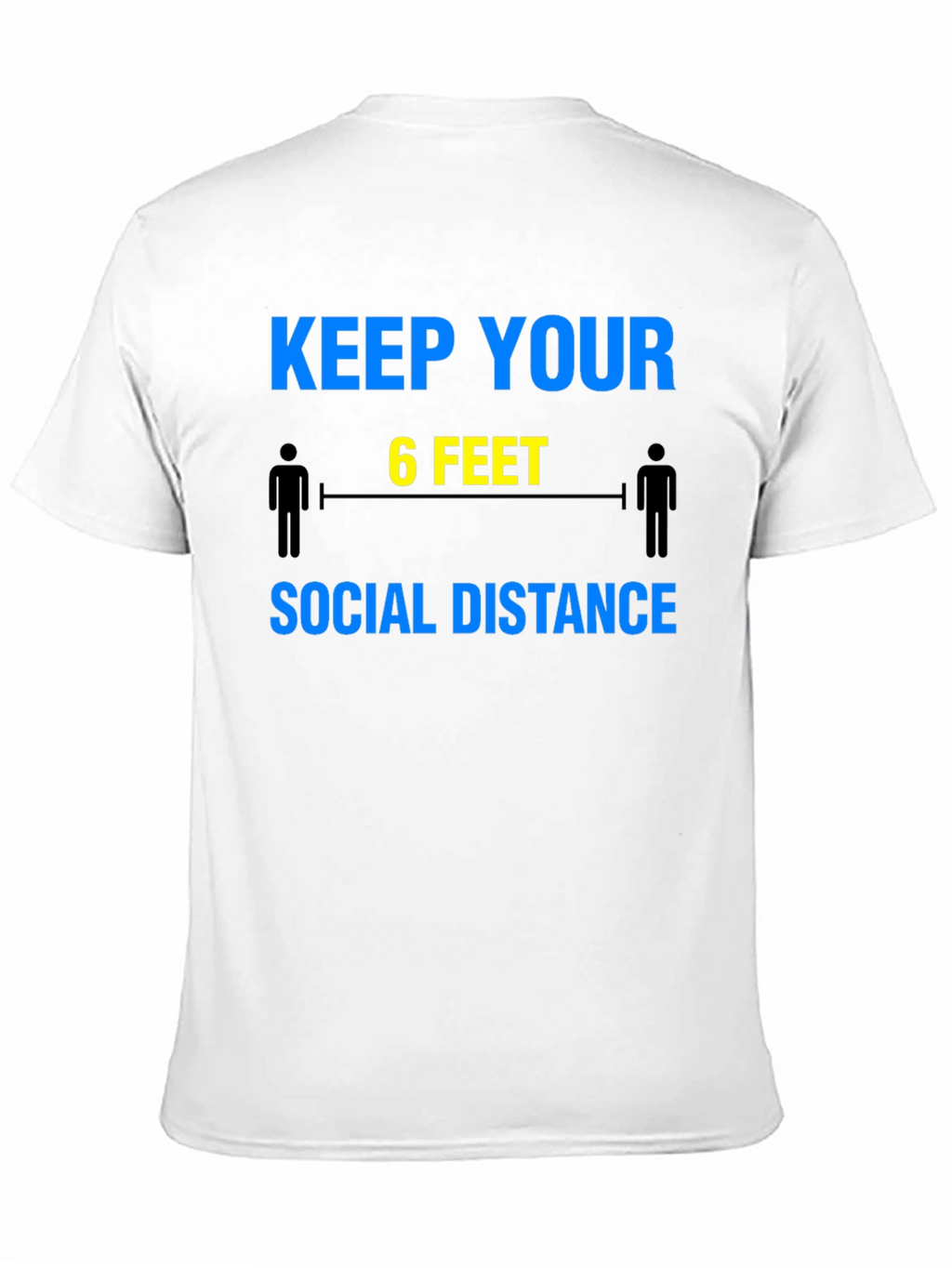 Keep Your 6 Feet Social Distance T-Shirt