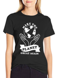 Make the Planet Great Again T-Shirt