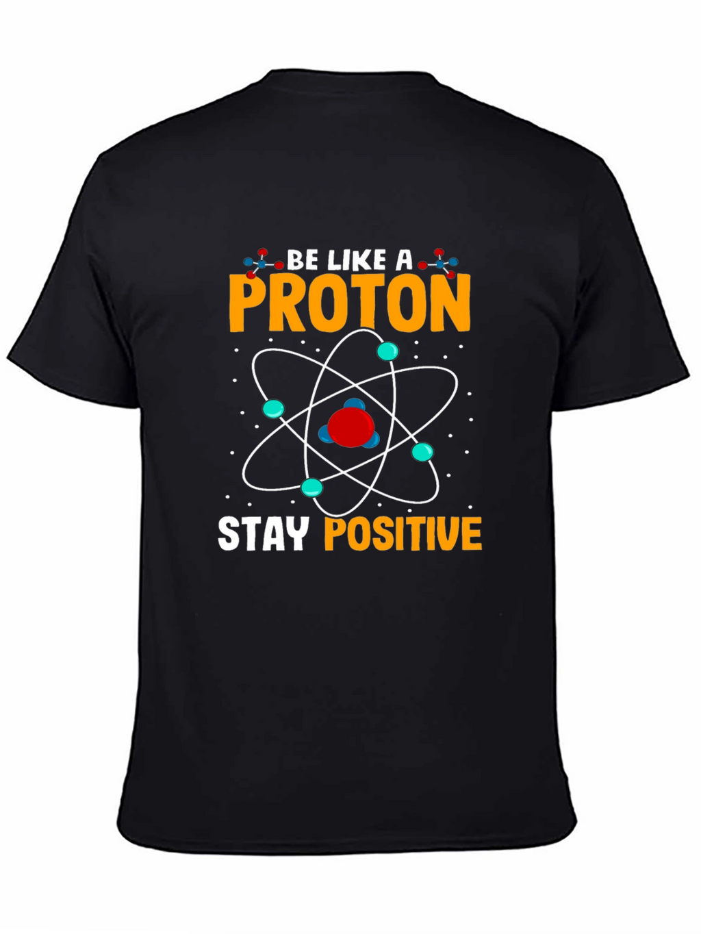 Stay Positive Proton Graphic T-Shirt