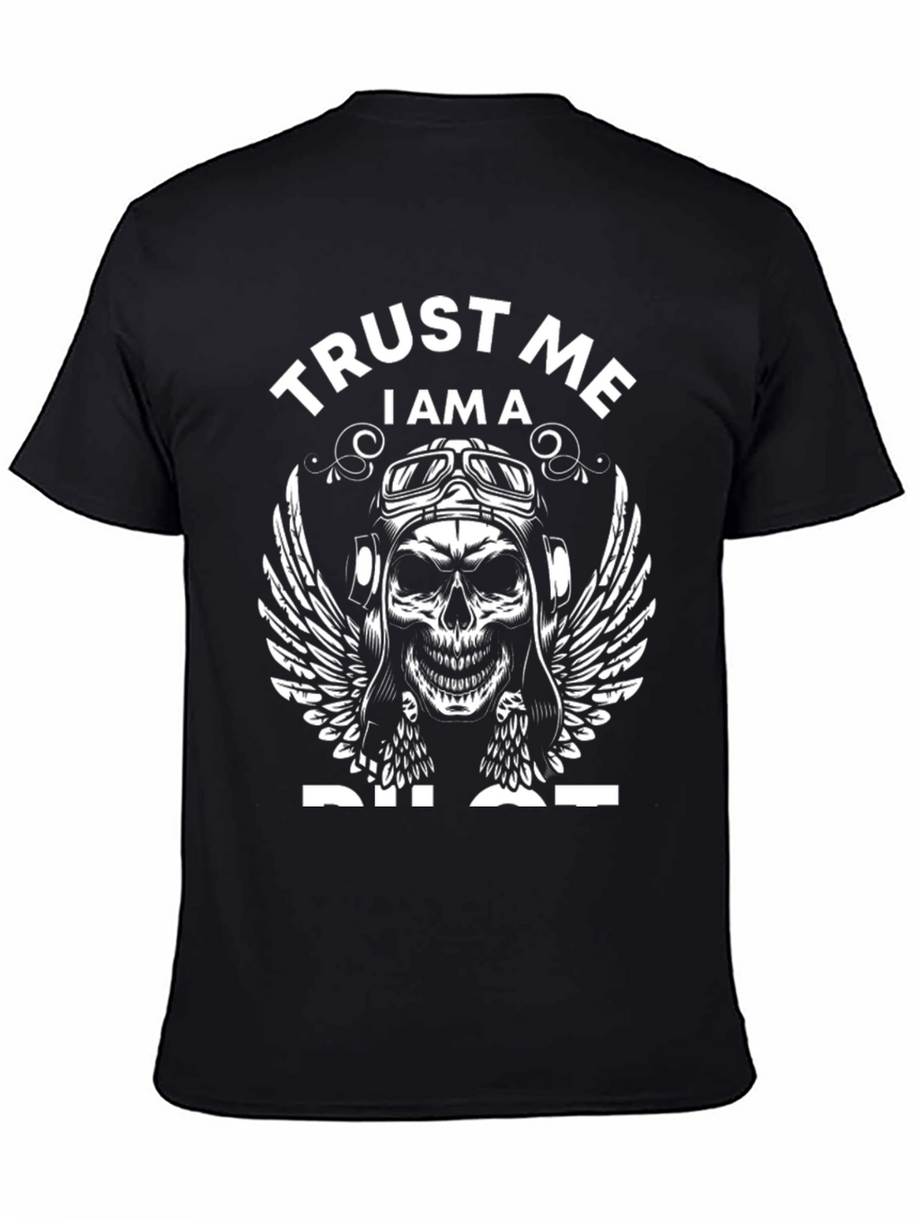 Trust Me Im A Pilot T-Shirt