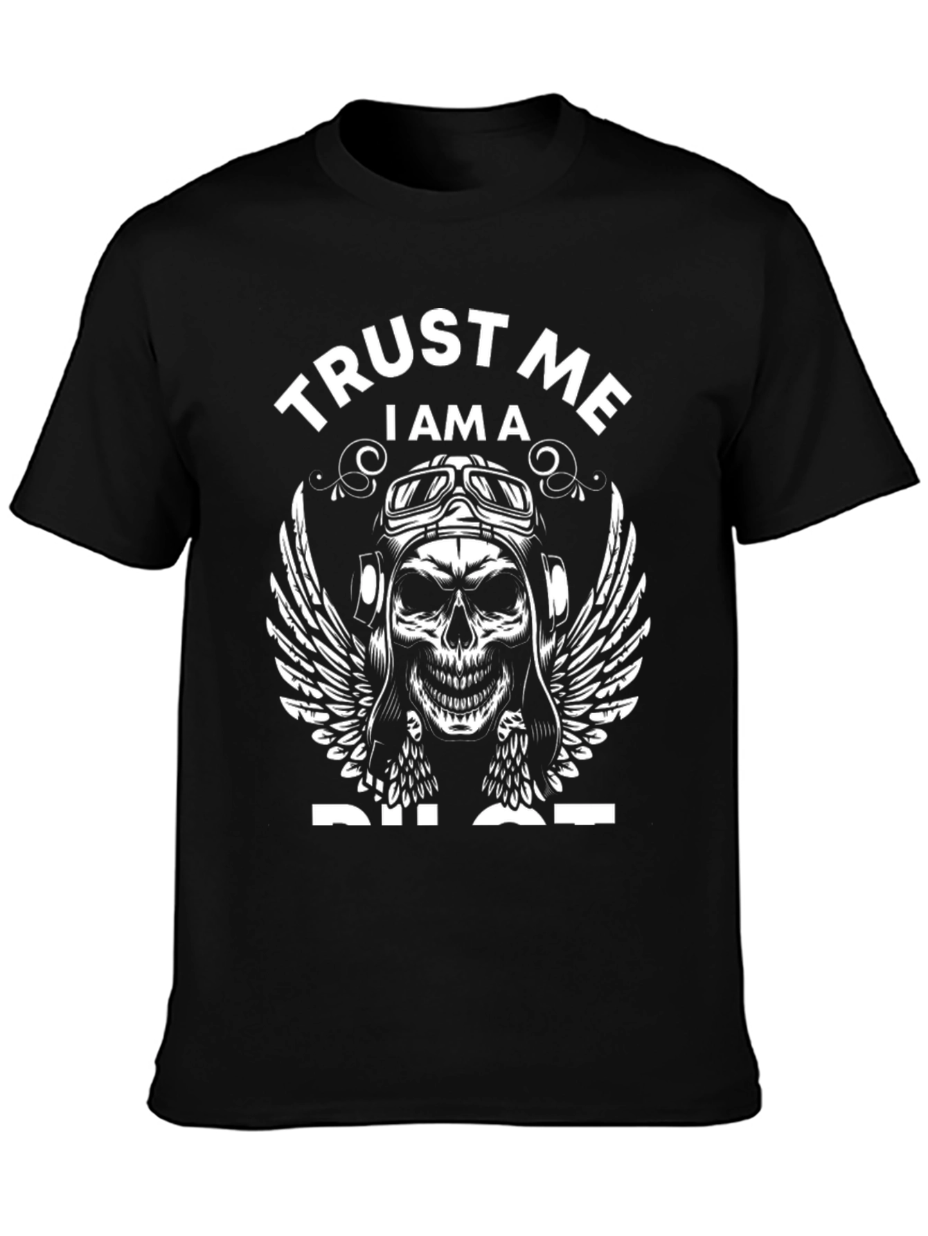Trust Me Im A Pilot T-Shirt