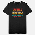 I’m Not Hard To Please, Just Text Fast, Don’t Have