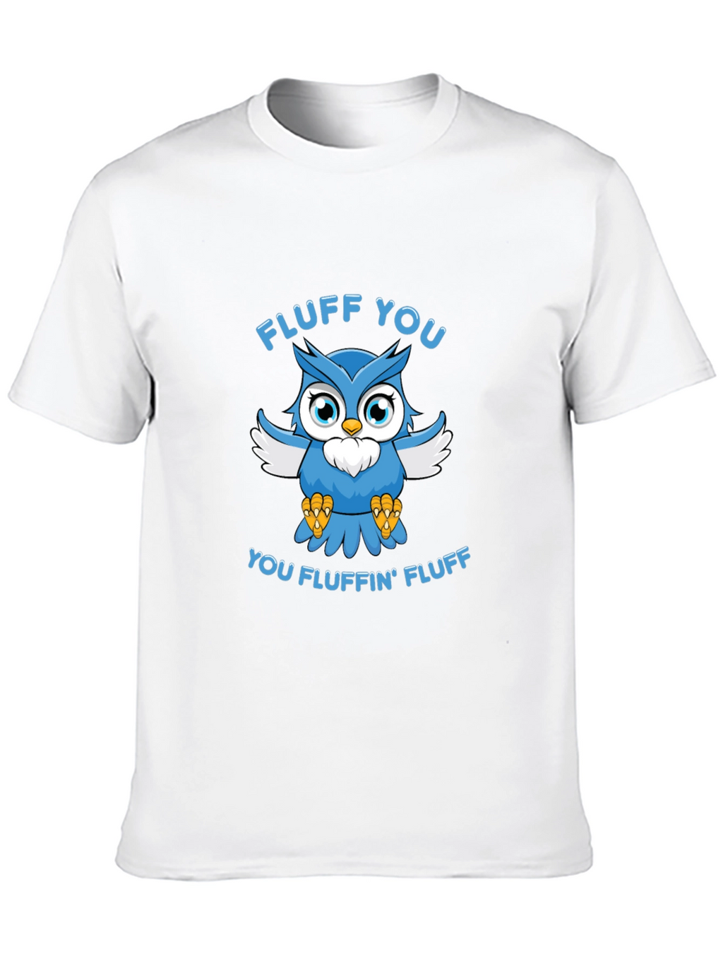 Fluff You Owl Graphic T-Shirt