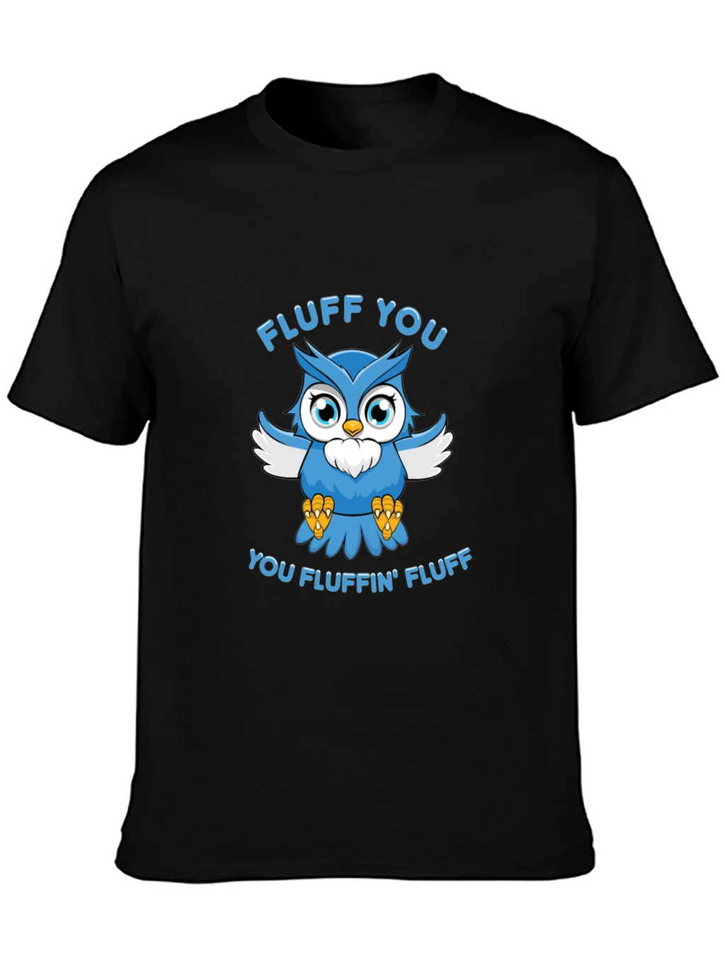 Fluff You Owl Graphic T-Shirt