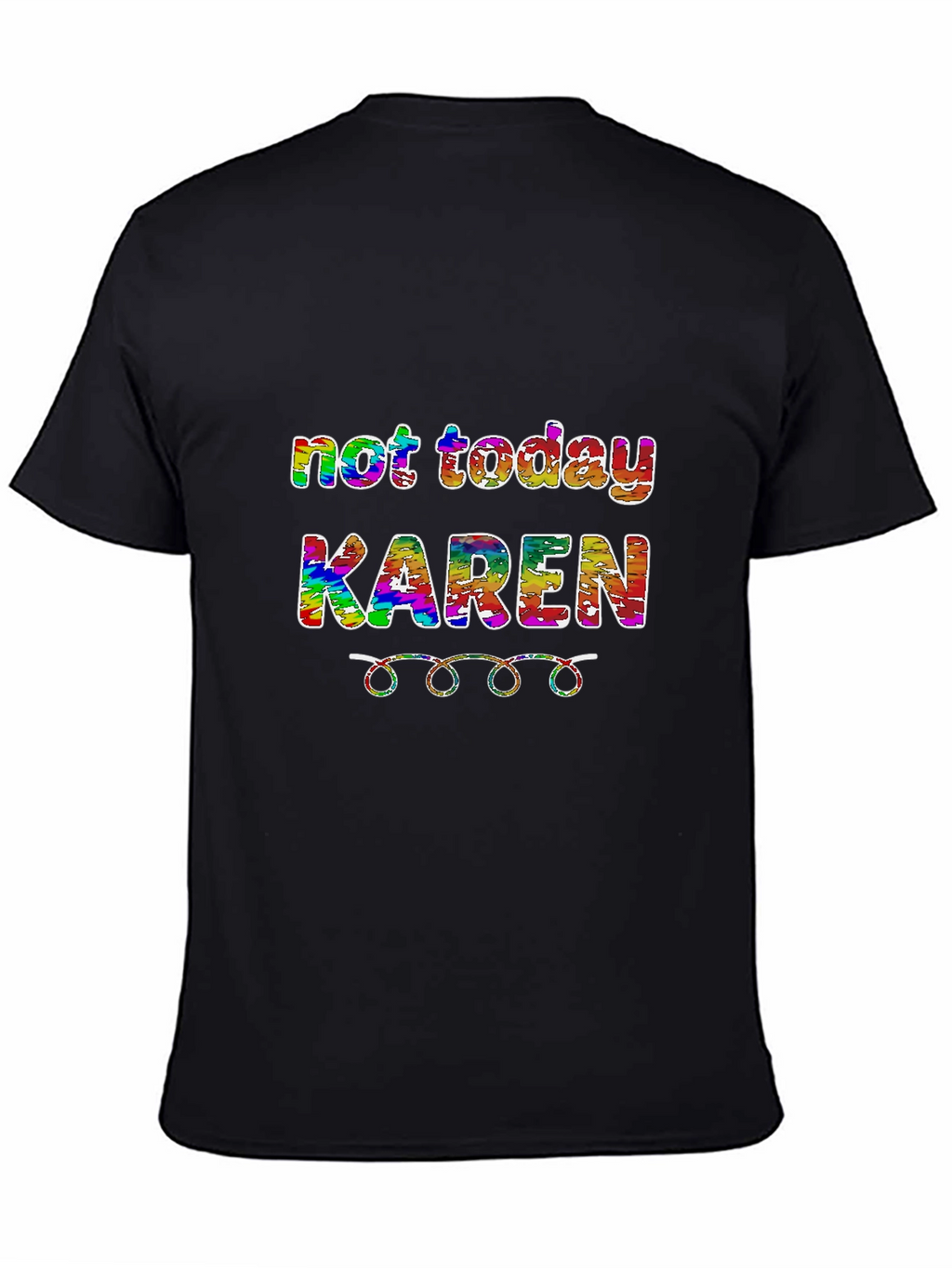 Not Today Karen Graphic Tee