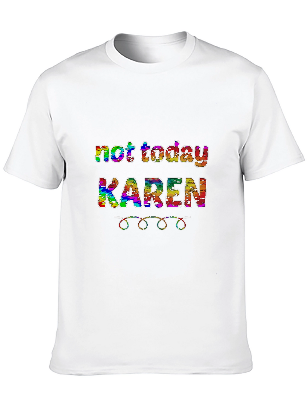 Not Today Karen Graphic Tee