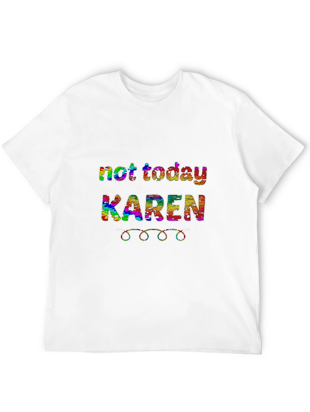 Not Today Karen Graphic Tee