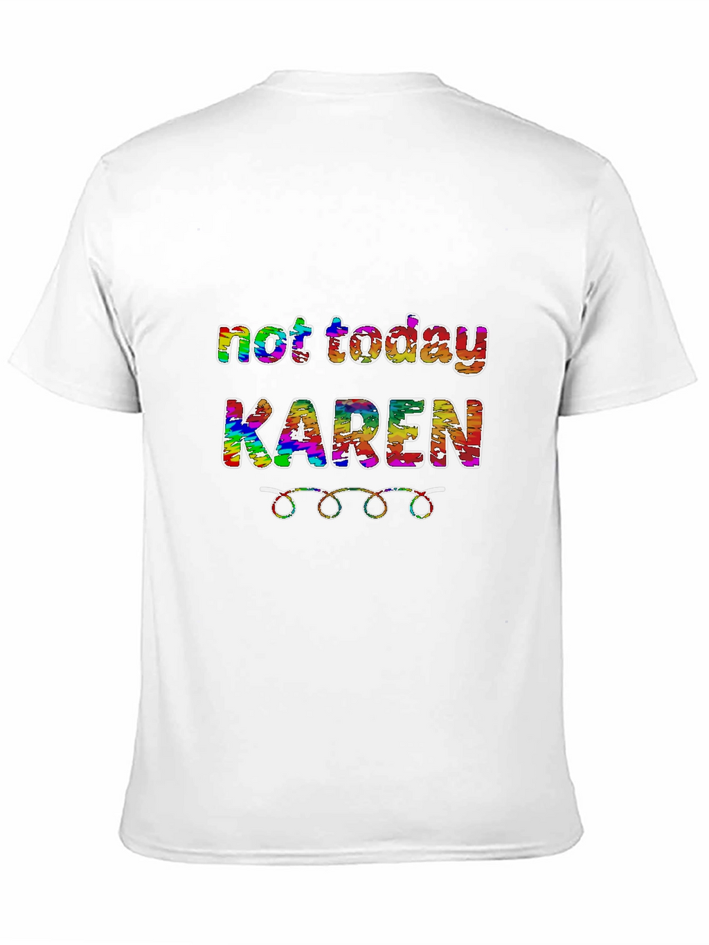 Not Today Karen Graphic Tee