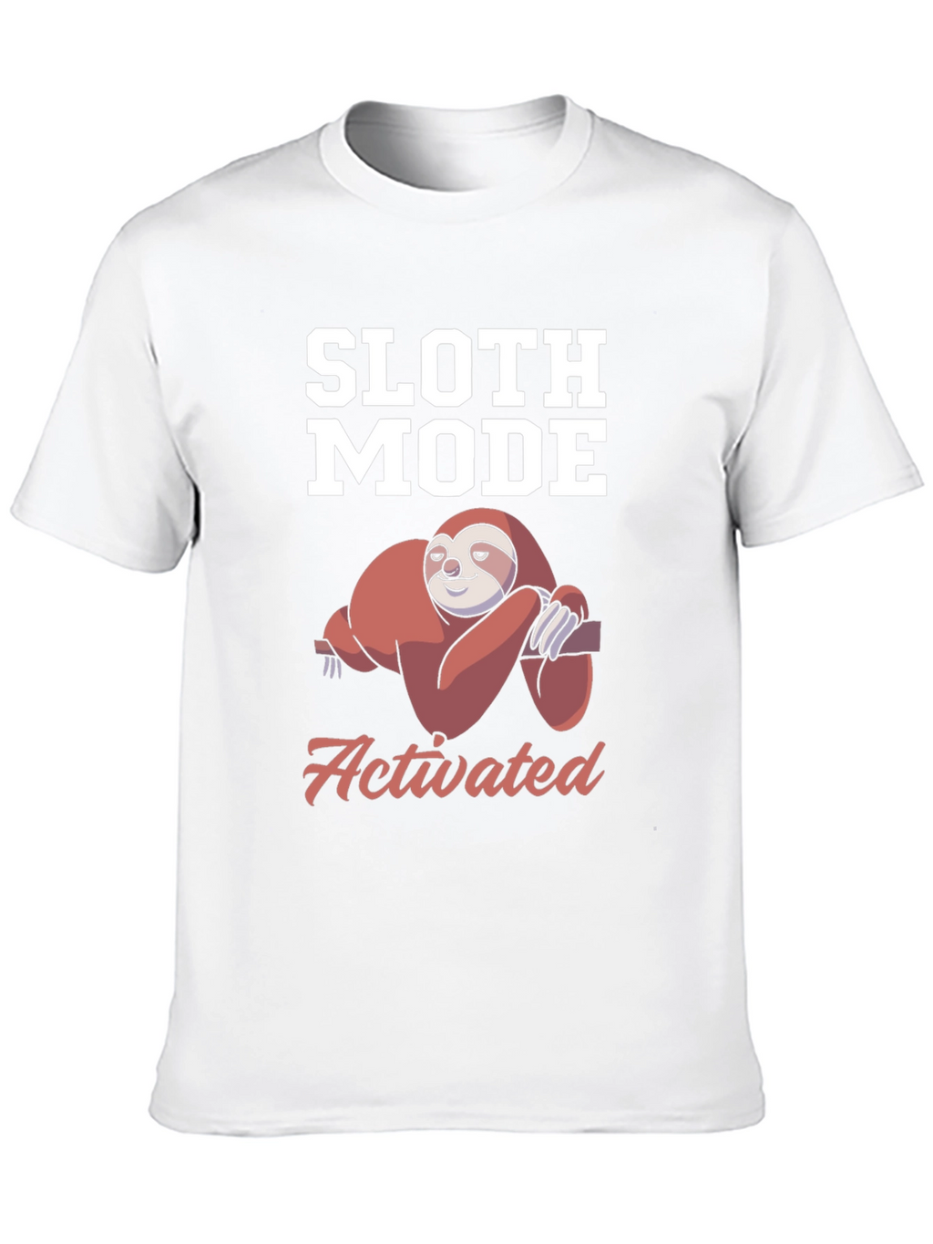 Sloth Mode Activated T-Shirt - Funny Lazy Sloth Tee