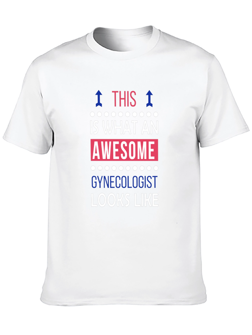 Awesome Gynecologist T-Shirt