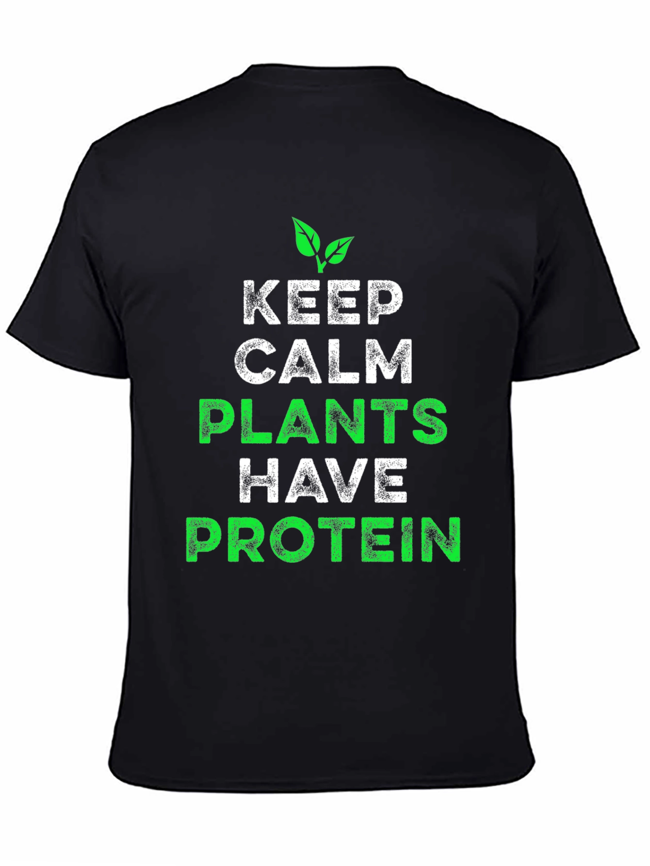 Vegan Protein T-Shirt - Keep Calm Plants Have Protein!