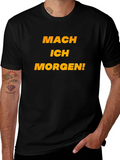 Mach Ich Morgen! Black Graphic Tee