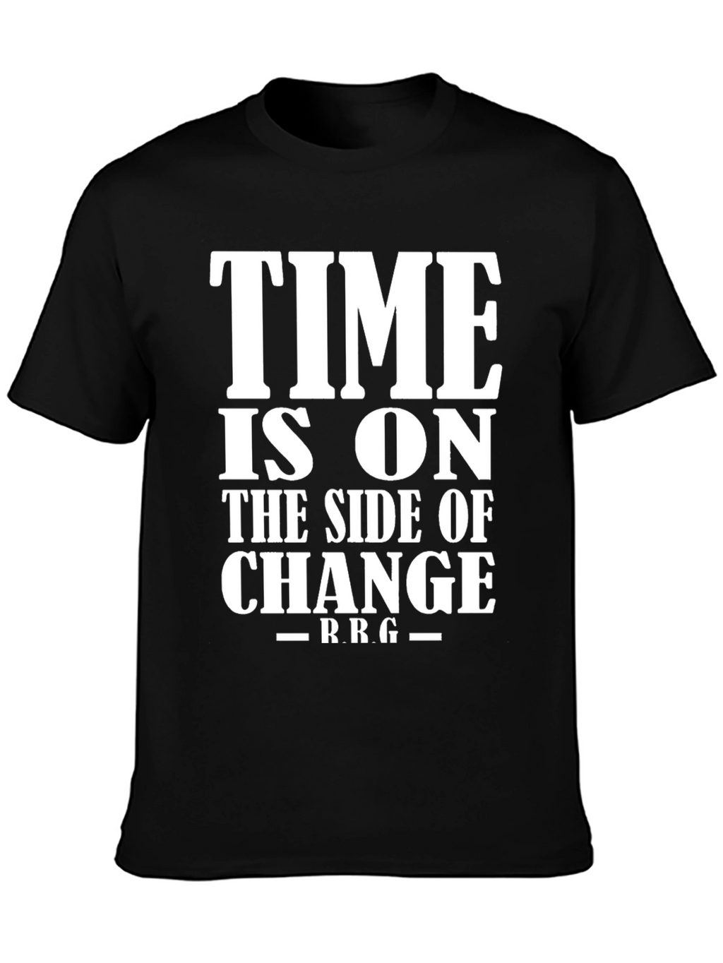 Time Is On The Side Of Change T-Shirt