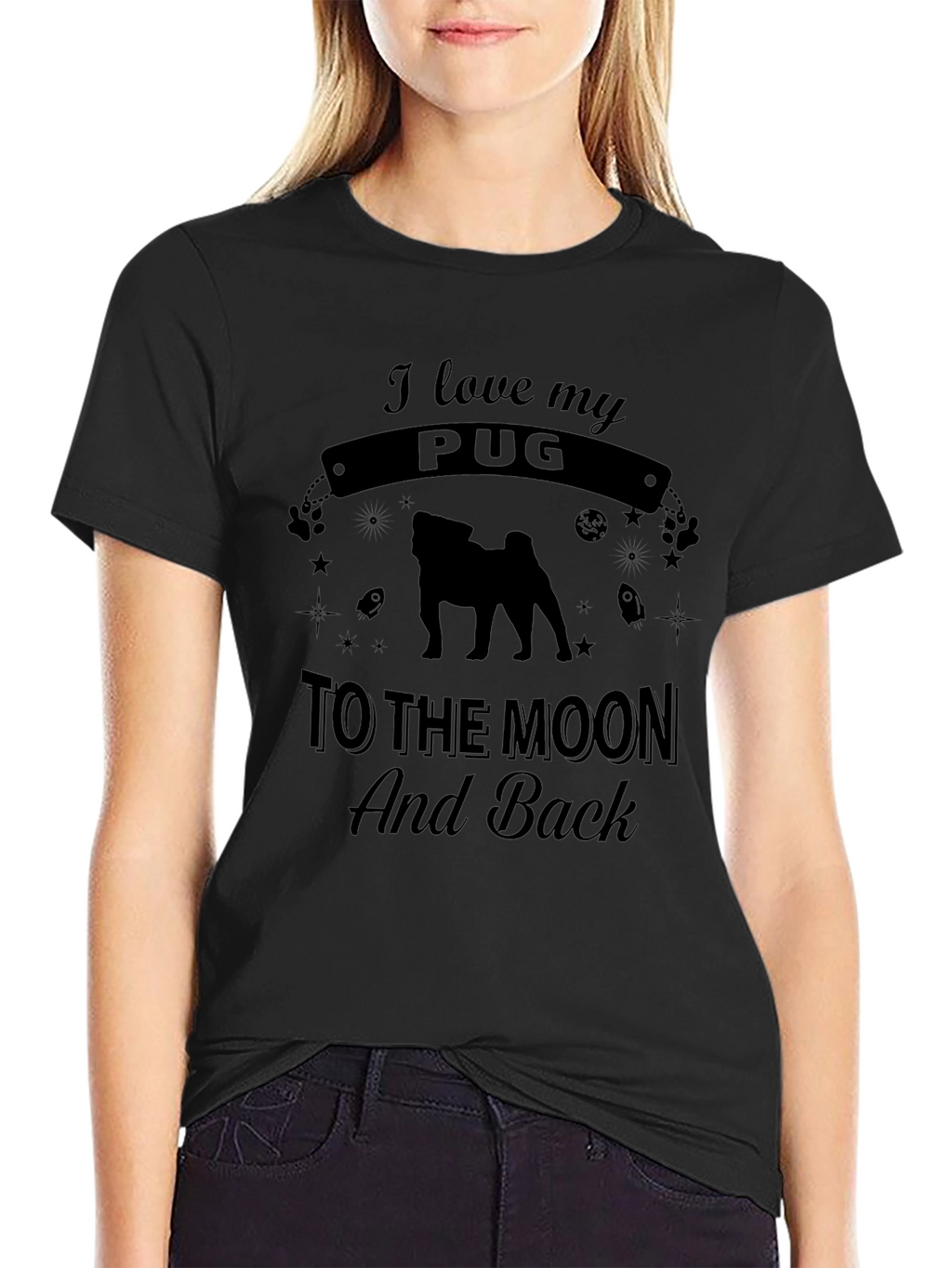 I Love My Pug T-Shirt - Moon and Back!