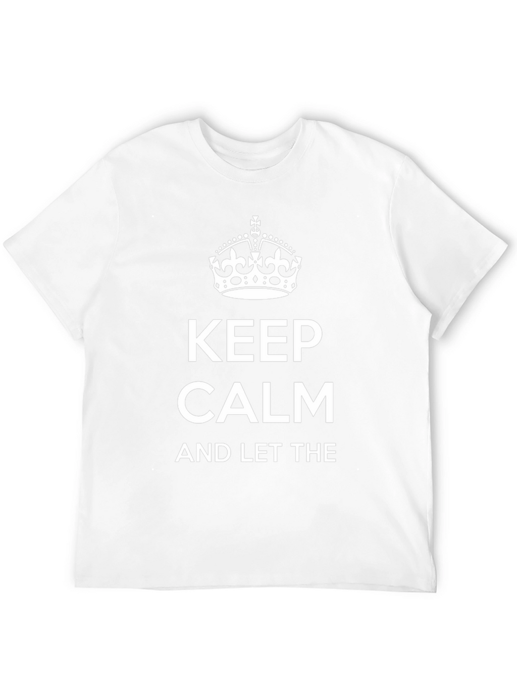 Keep Calm T-Shirt