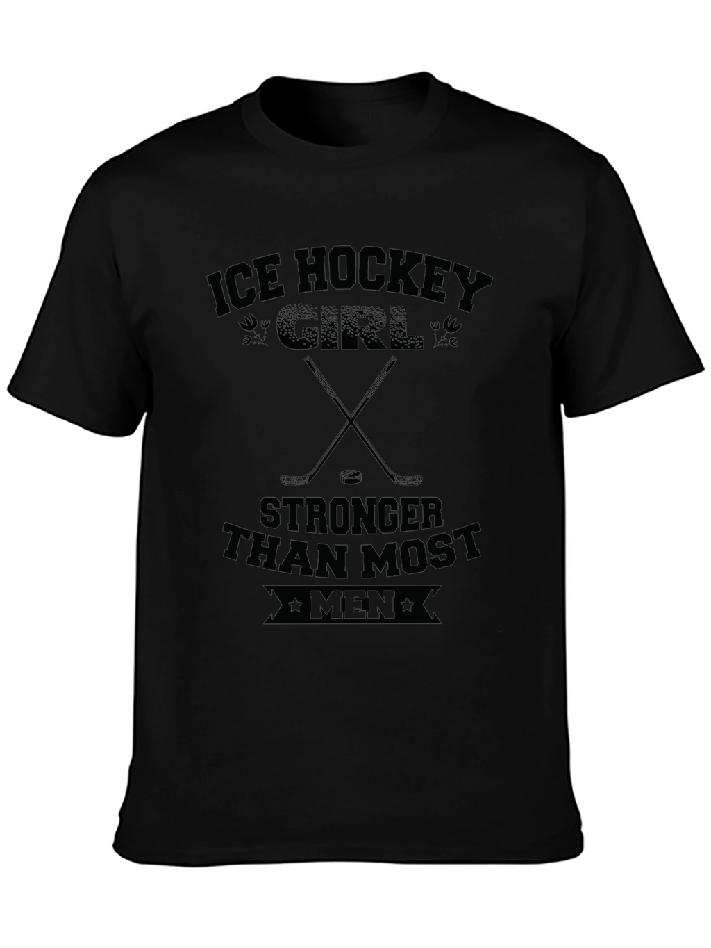Ice Hockey Girl T-Shirt - Stronger Than Most Men