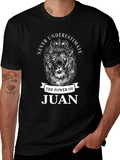 Never Underestimate The Power of Juan T-Shirt
