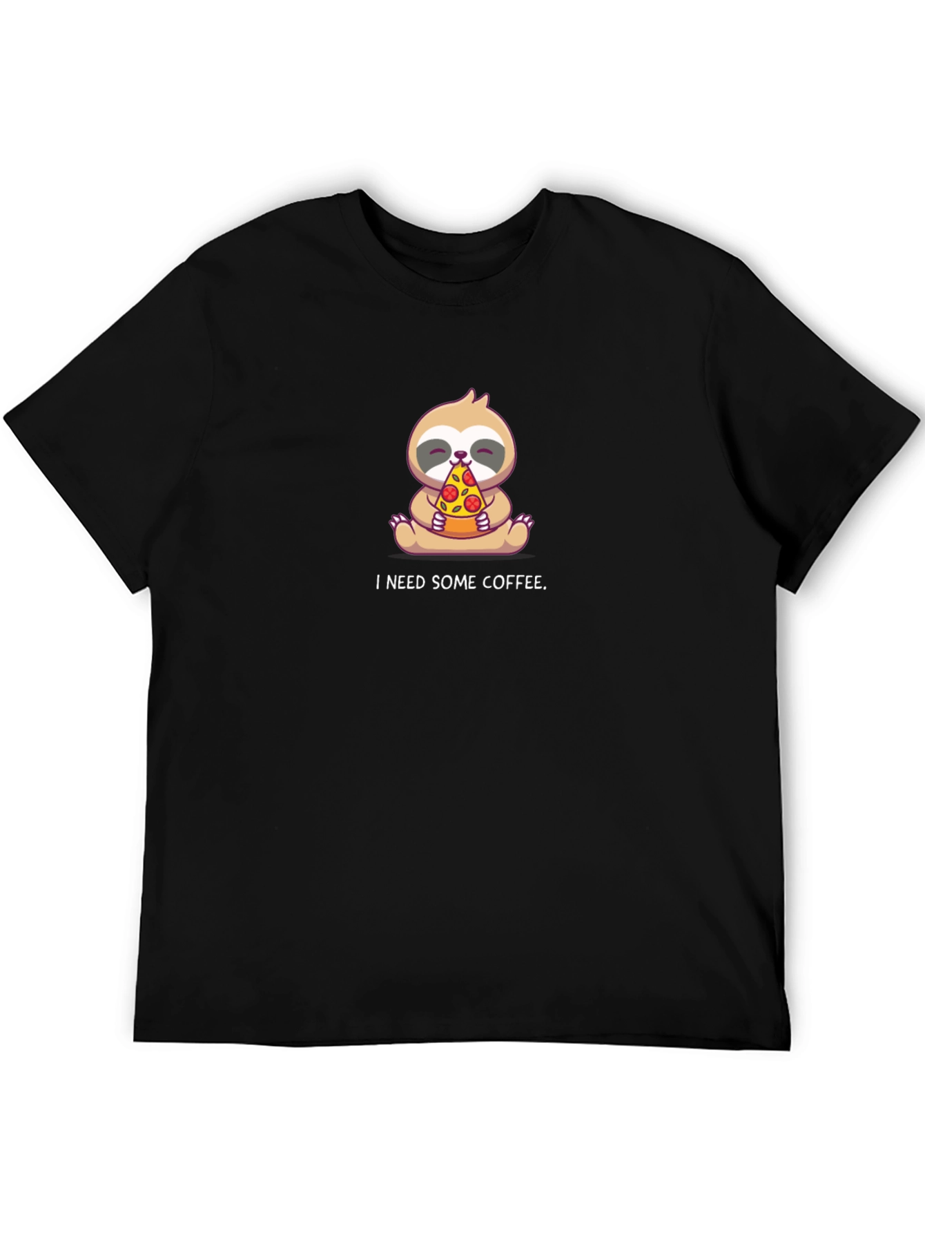 Sloth Pizza T-Shirt - I Need Some Coffee