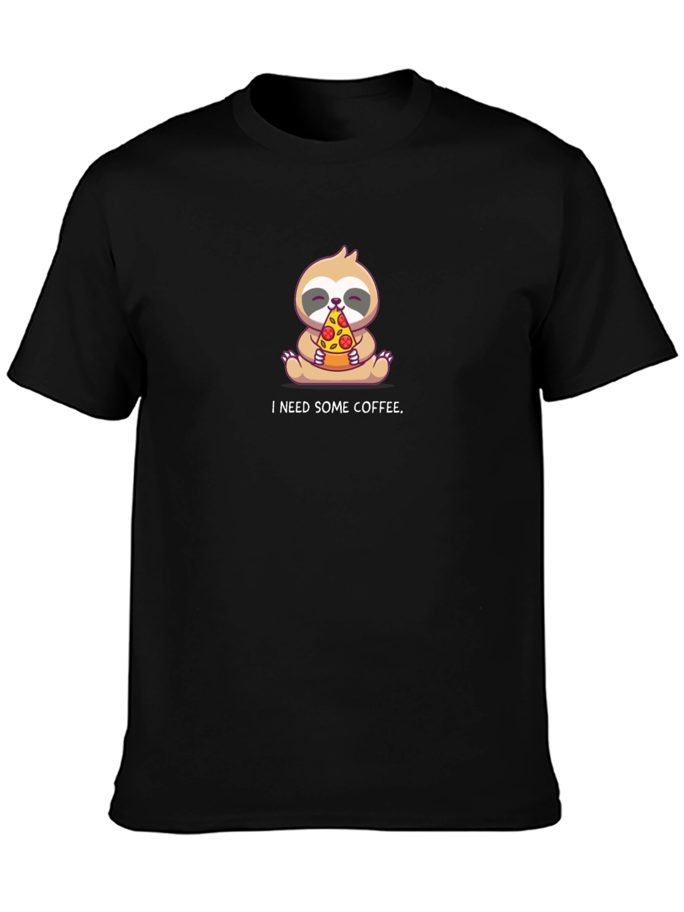 Sloth Pizza T-Shirt - I Need Some Coffee