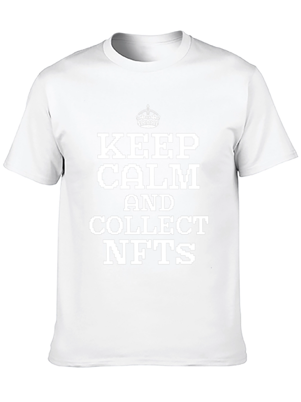 Keep Calm & Collect NFTs T-Shirt