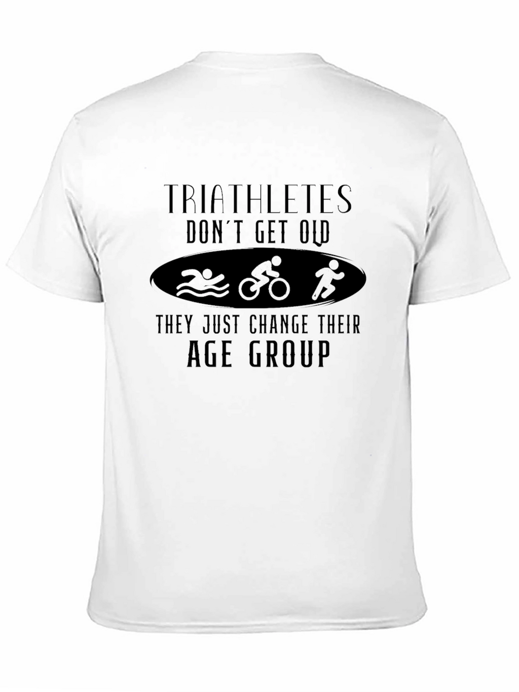 Triathlete Humor T-Shirt