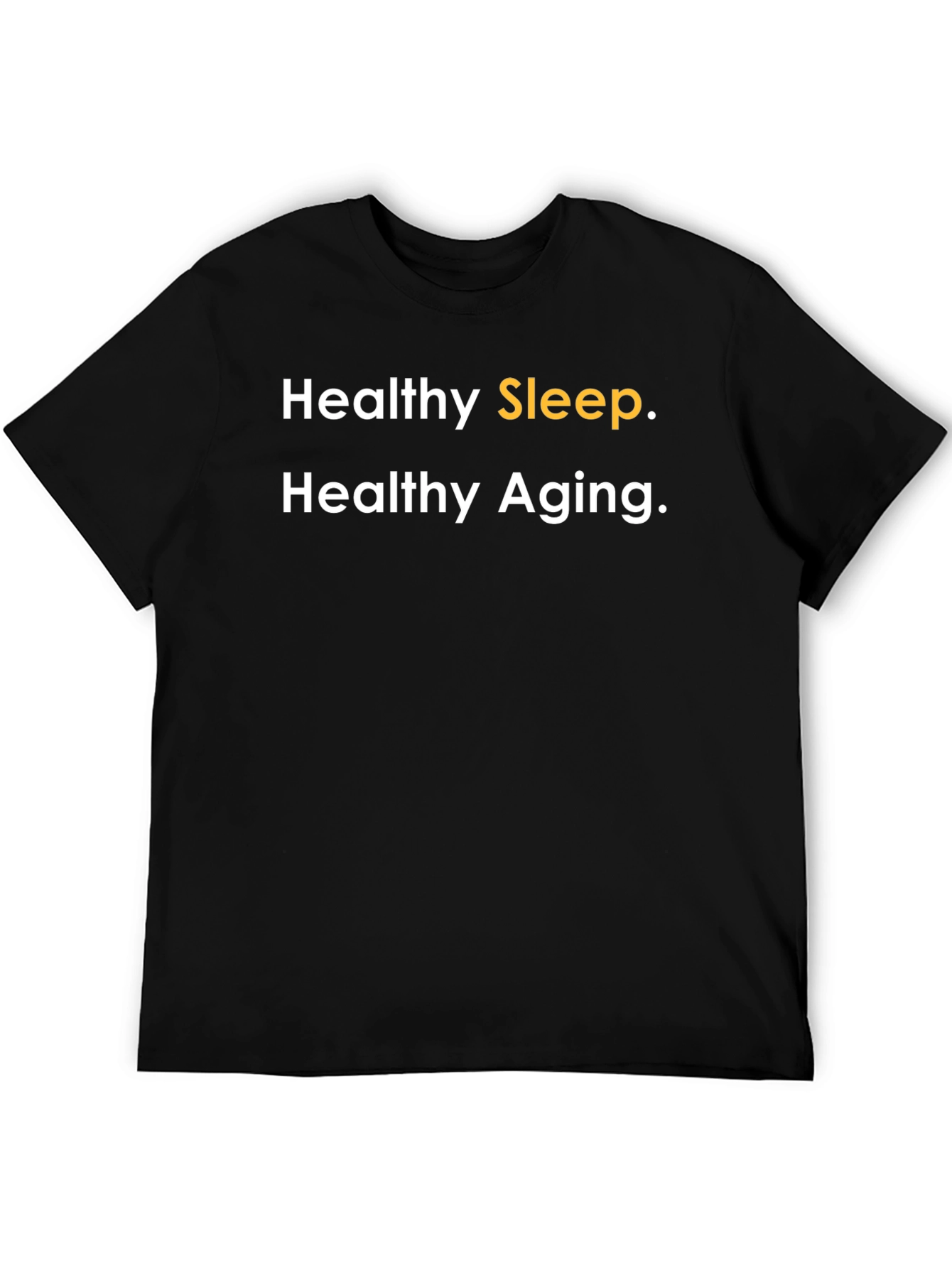 Healthy Sleep Healthy Aging Black T-Shirt