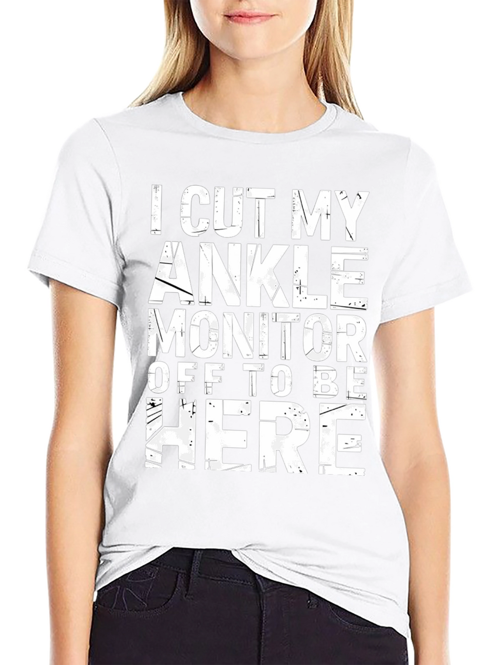 I Cut My Ankle Monitor Off T-Shirt