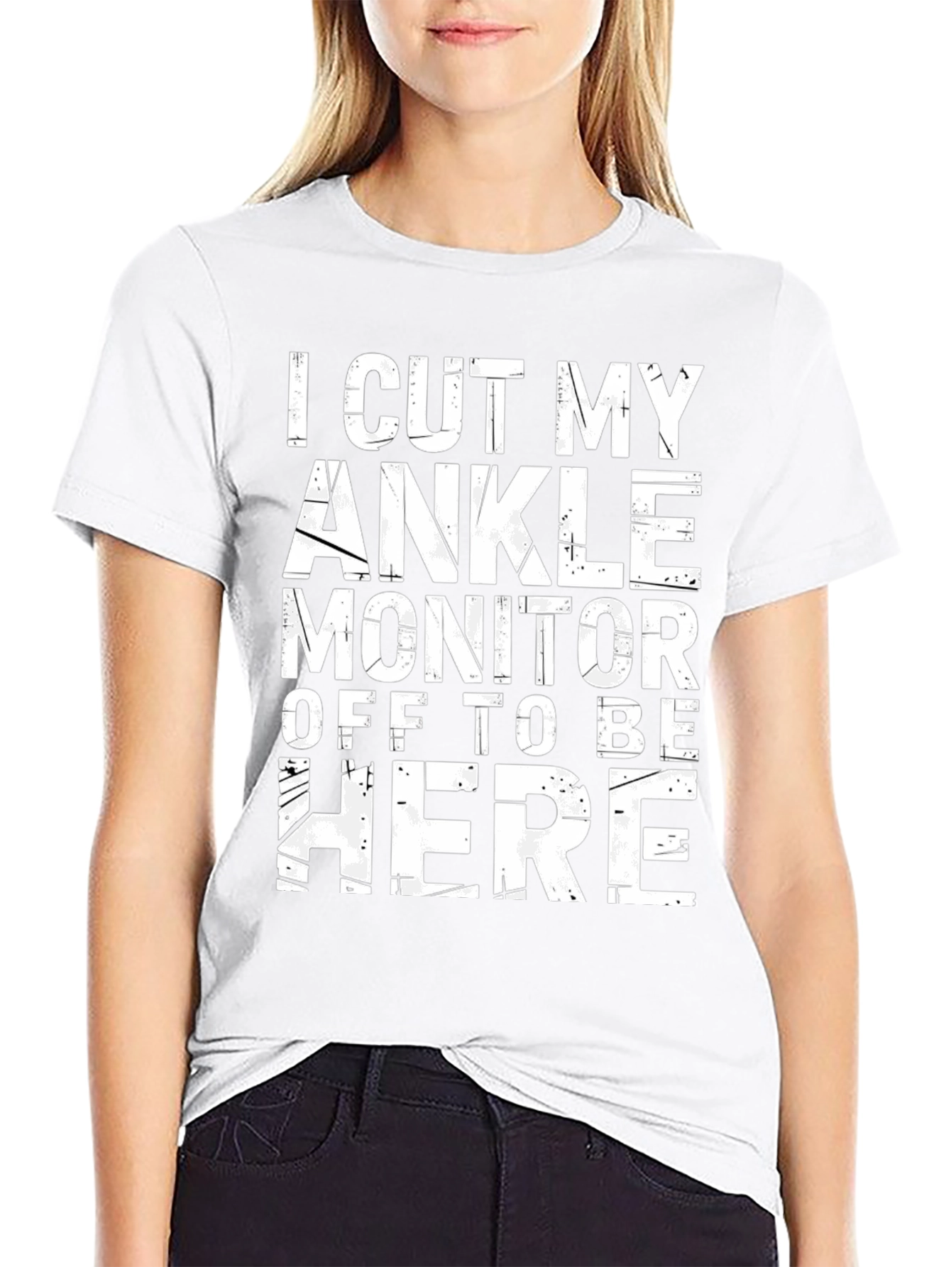 I Cut My Ankle Monitor Off T-Shirt