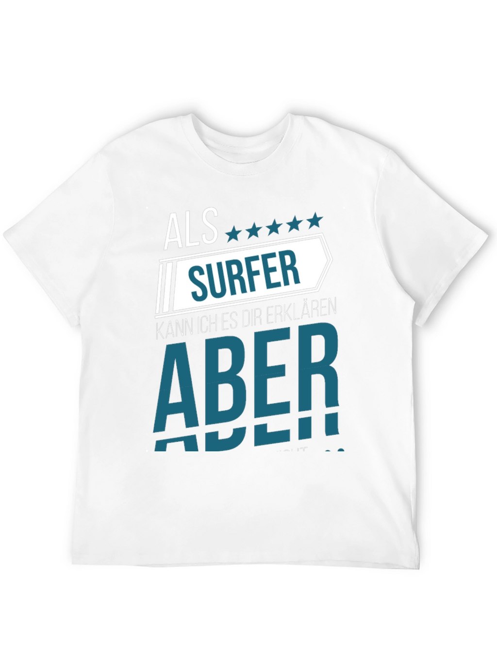 Surfer Tee - Funny German Saying Shirt