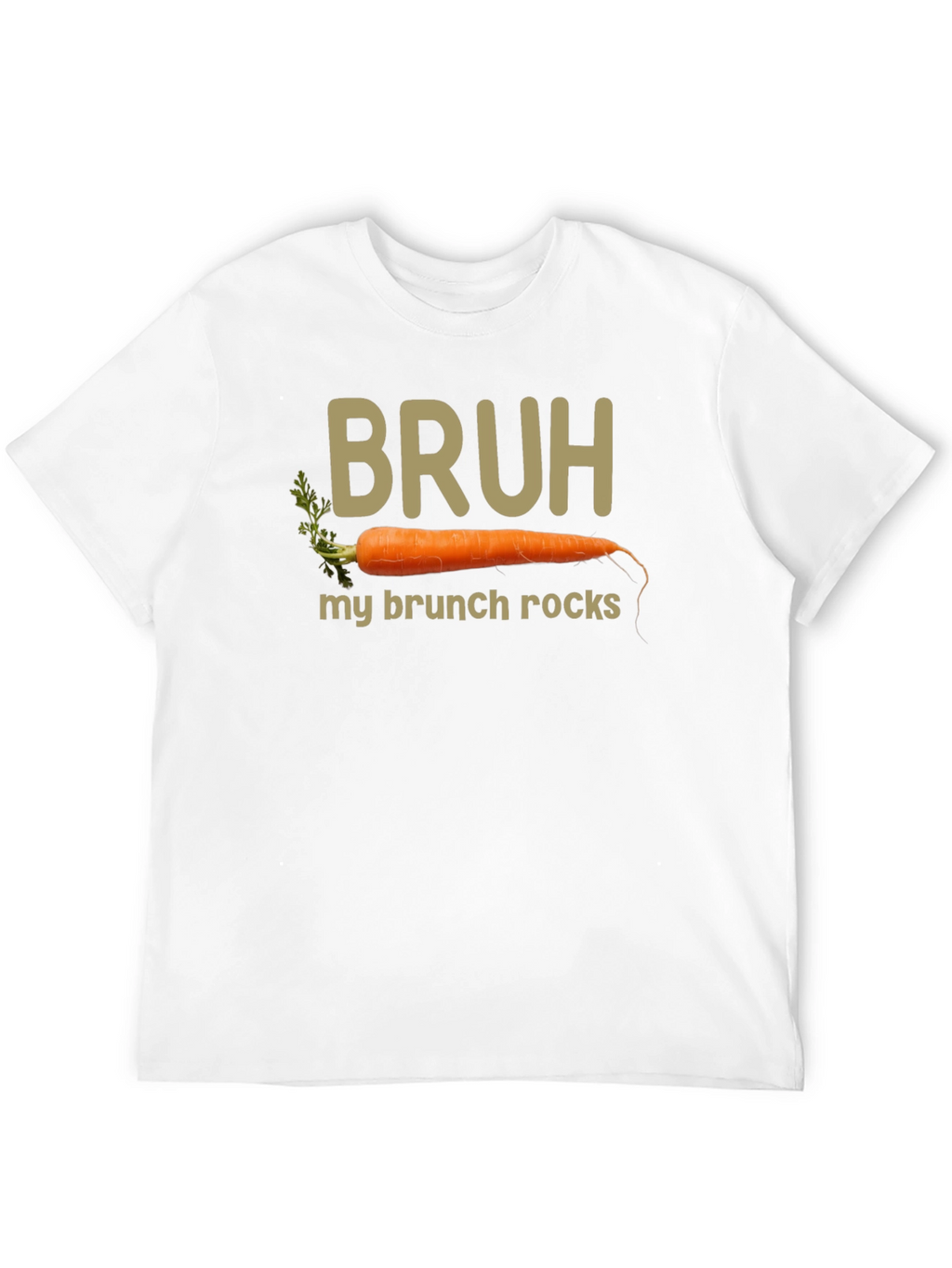Bruh My Brunch Rocks Carrot T-Shirt